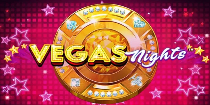 Vegas-Nights---Sensasi-Mendapatkan-Jackpot-Di-Kota-Yang-Tak-Pernah-Tidur