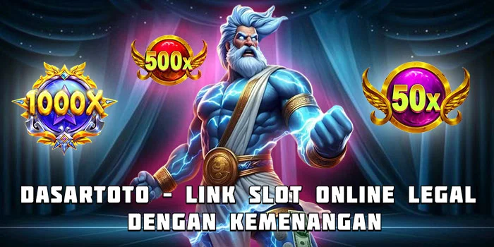 Dasartoto – Link Slot Online Legal dengan Kemenangan