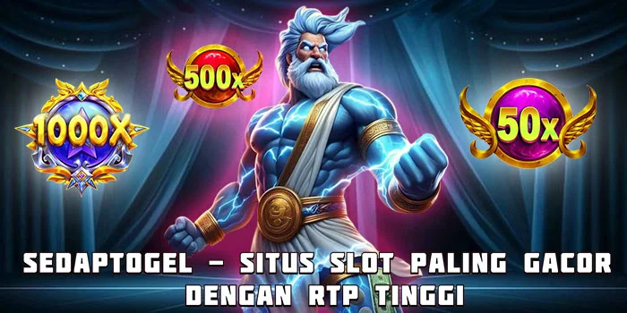 Sedaptogel - Situs Slot Paling Gacor dengan RTP Tinggi