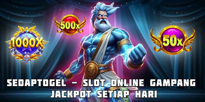 Sedaptogel - Slot Online Gampang Jackpot Setiap Hari