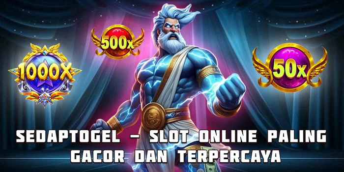 Sedaptogel - Slot Online Paling Gacor dan Terpercaya