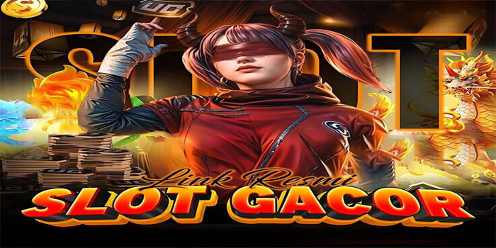 Strategi Cerdas Bermain Link Slot Gacor Tanpa Risiko Berlebih